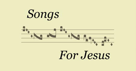 Songs for Jesus